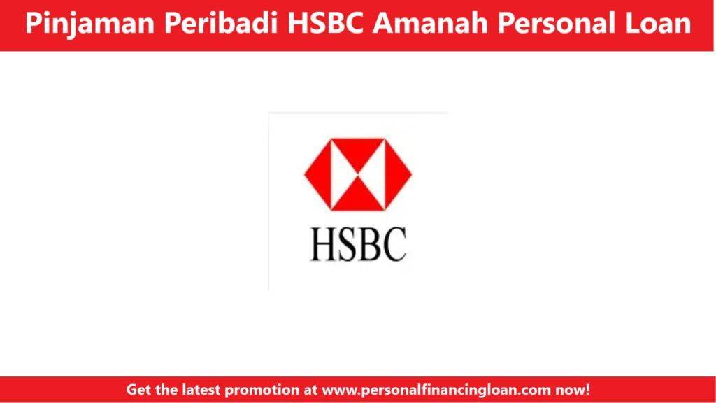 Pinjaman Peribadi HSBC Amanah Personal Loan
