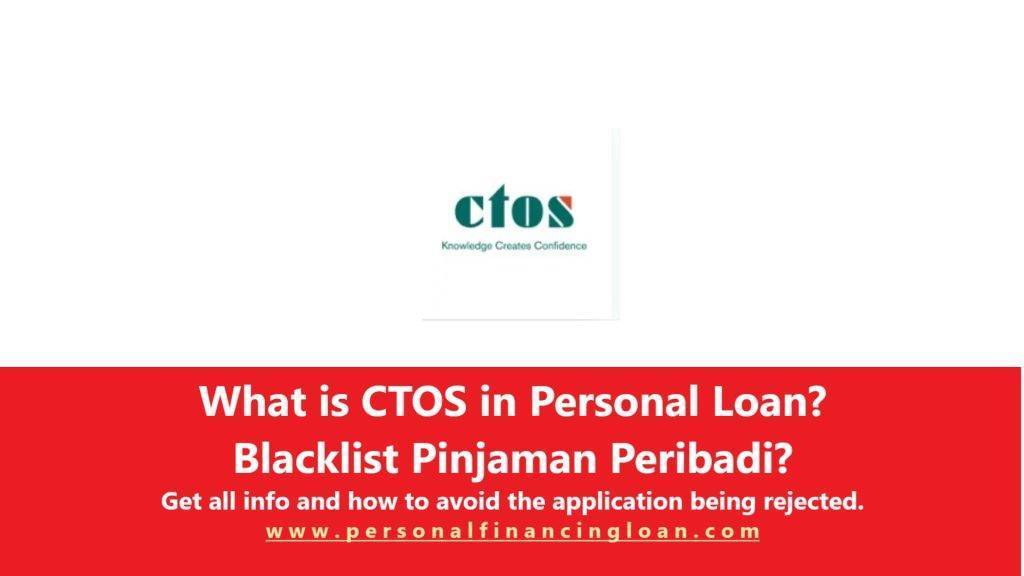 CTOS Personal Loan? Blacklist Pinjaman