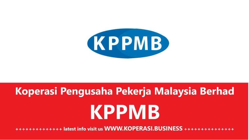 Koperasi Pengusaha Pekerja Malaysia Berhad KPPMB