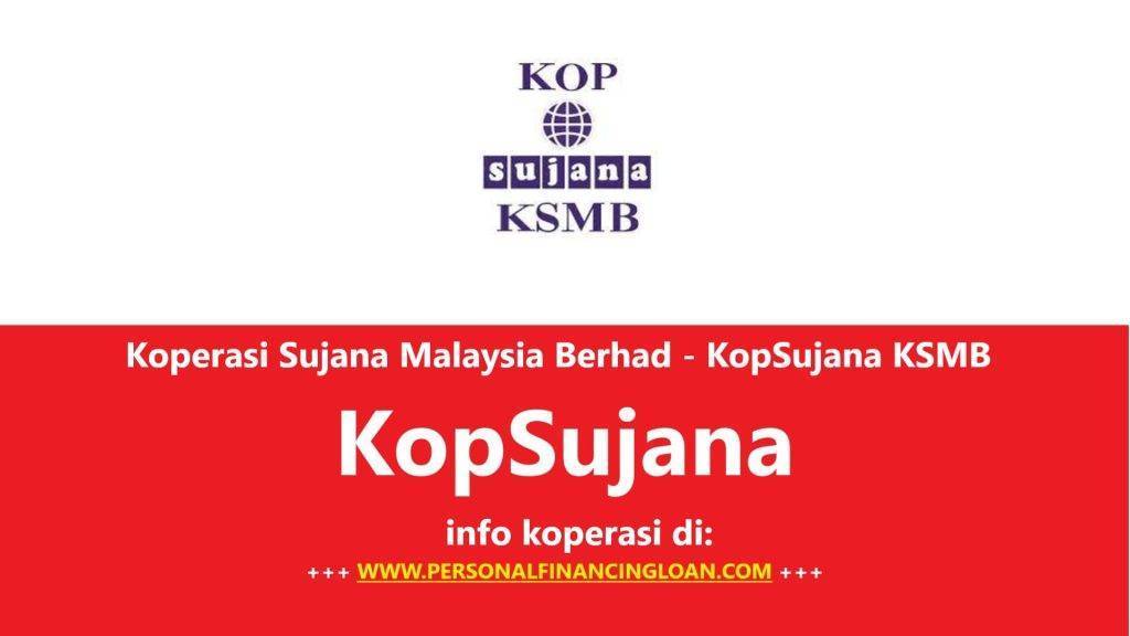 Koperasi Sujana Malaysia Berhad - KopSujana KSMB