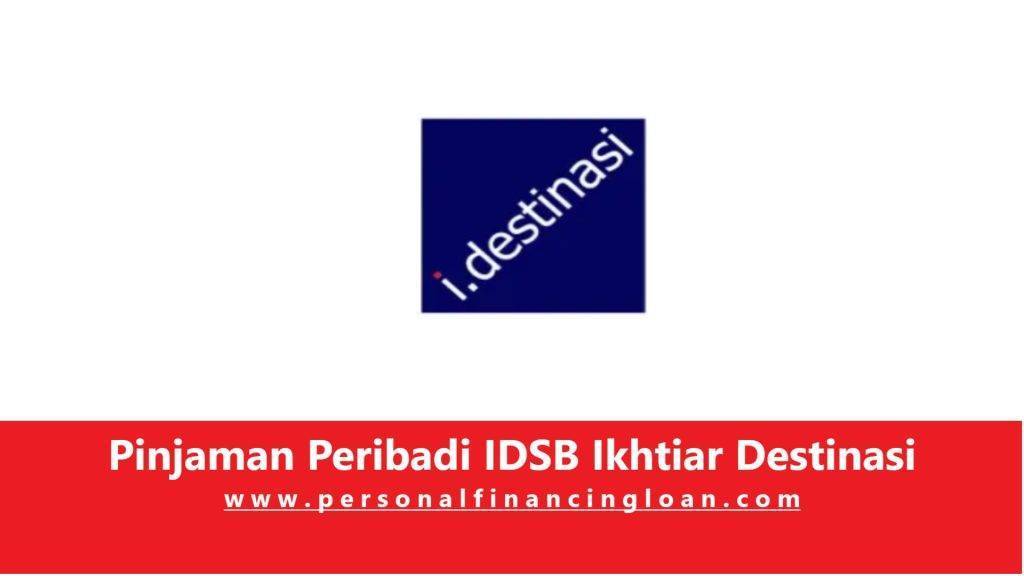 Pinjaman Peribadi IDSB Ikhtiar Destinasi Personal Loan
