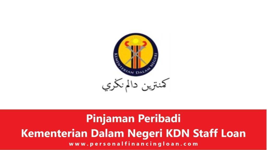 Pinjaman Peribadi Kementerian Dalam Negeri KDN Staff Loan
