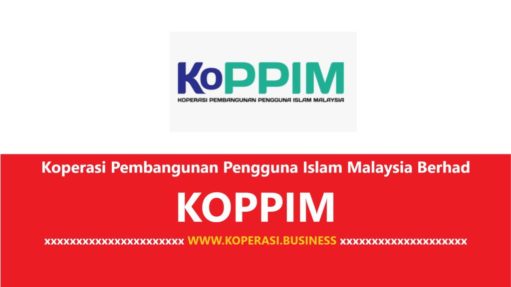 Koperasi Pembangunan Pengguna Islam Malaysia Berhad KOPPIM
