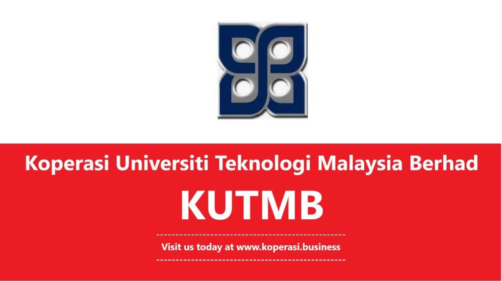 Koperasi Universiti Teknologi Malaysia Berhad KUTMB