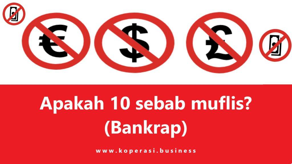 Apakah 10 sebab muflis?
