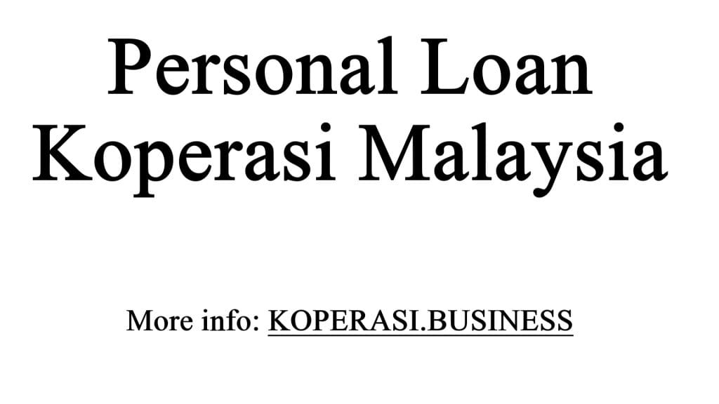 Personal Loan Koperasi Malaysia