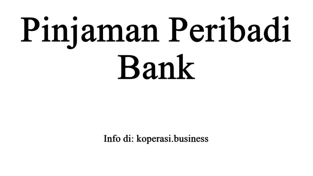 Pinjaman Peribadi Bank